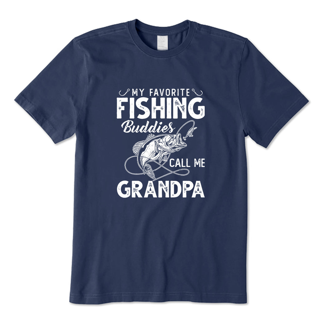My favorite Fishing Buddies Call Me Grandpa T-Shirt