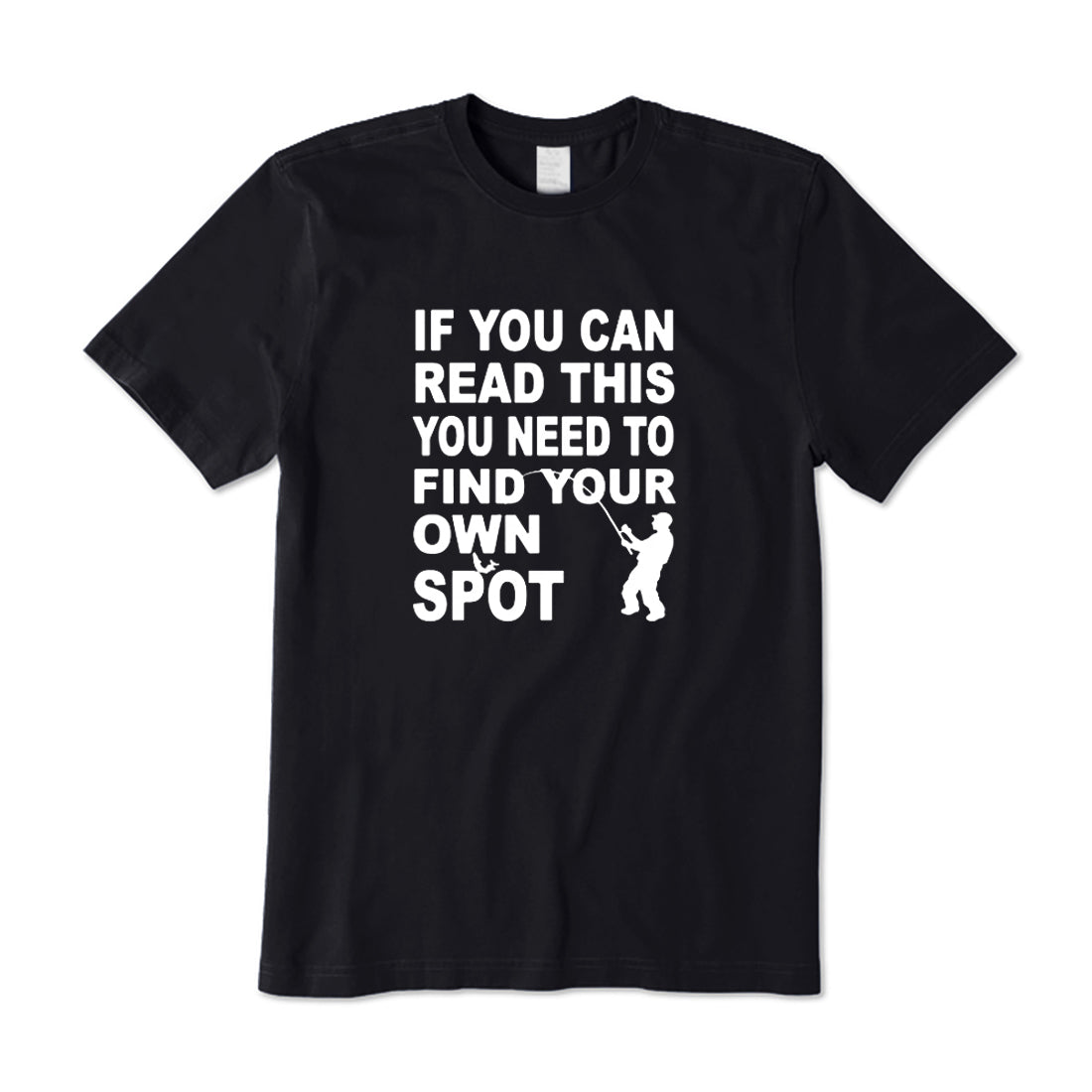 You Need To Find Your Own Spot T-Shirt