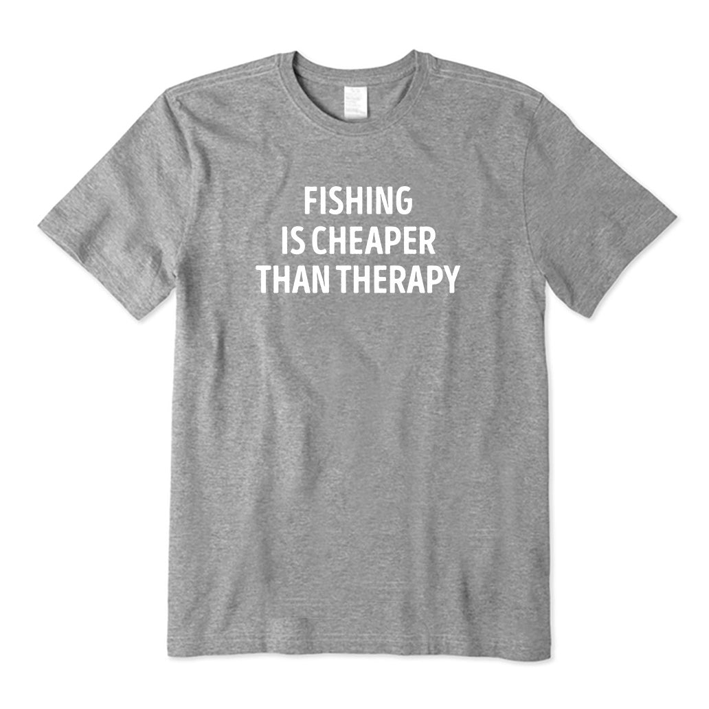 Fishing Is Cheaper Than Therapy T-Shirt