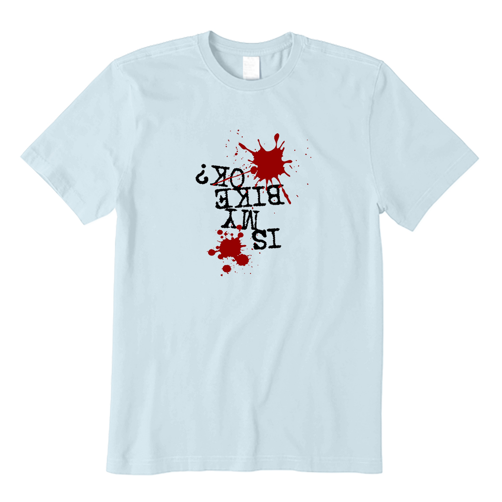 Is my bike ok T-Shirt
