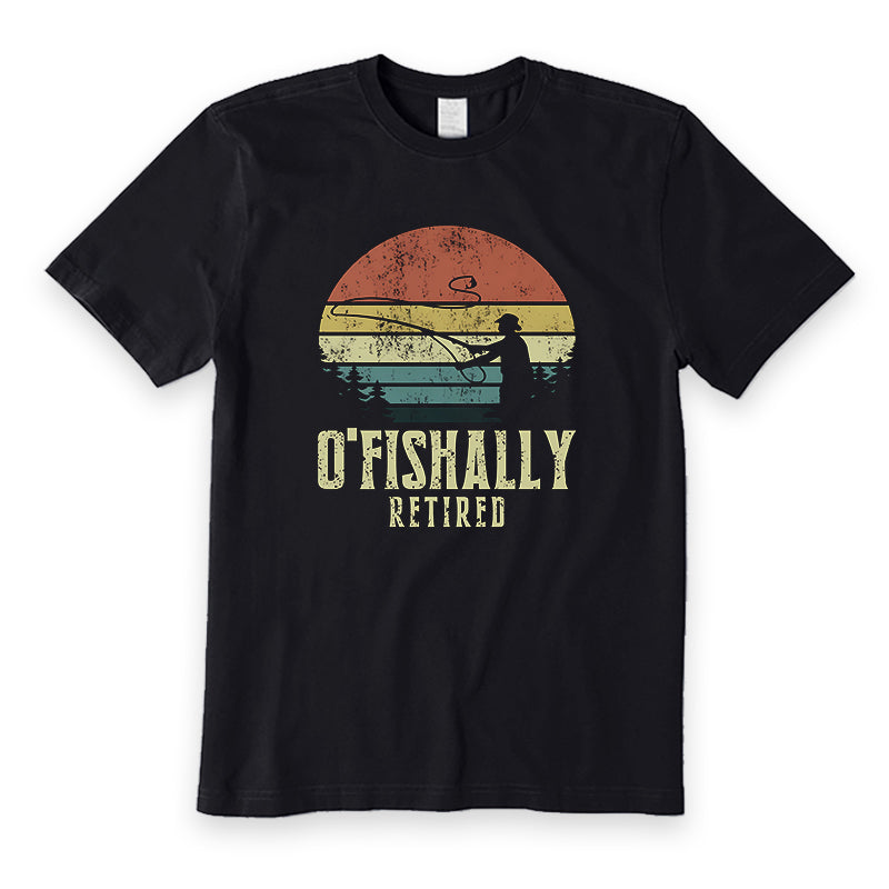 Ofishally retired fishing is my retirement plan T-Shirt