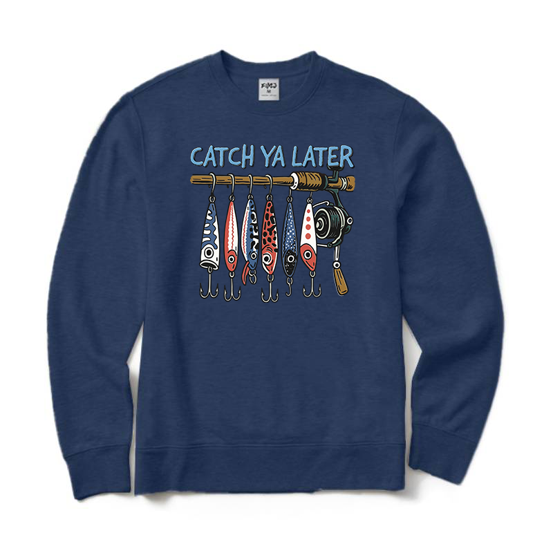 Catch Ya Later Fishing Crewneck Sweatshirt