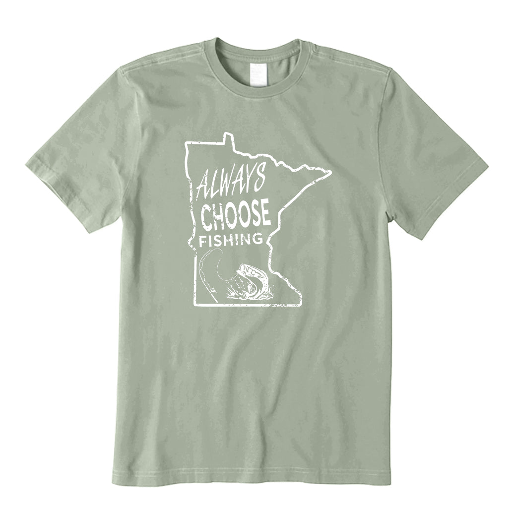 Always Choose Fishing T-Shirt