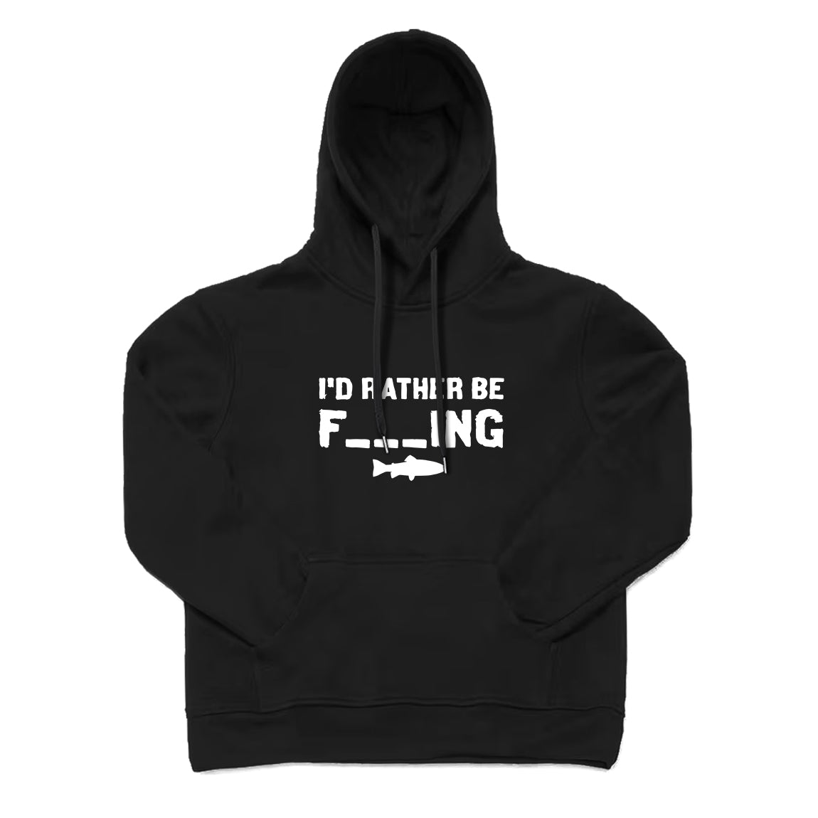 I'D RATHER BE F_ING Hoodie