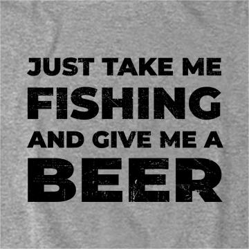Take Me Fishing and Give Me A Beer T-Shirt
