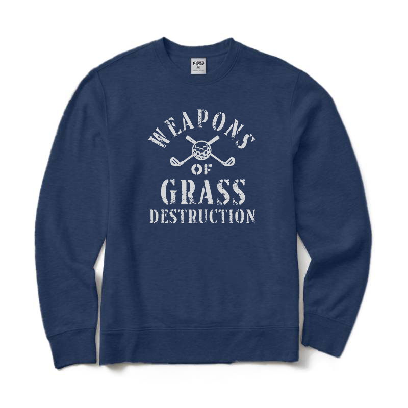 Weapons of Grass Destruction Golf Sweatshirt