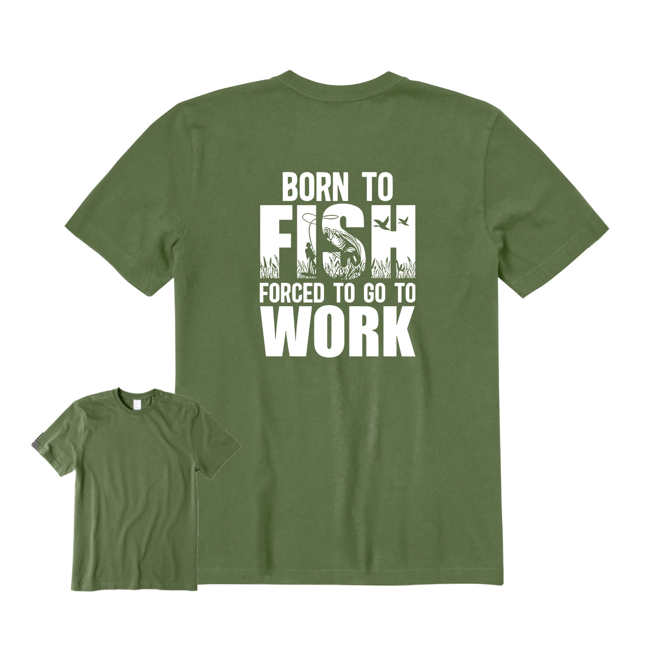 Born To Fish Forced To Go To Work Back Graphic T-Shirt