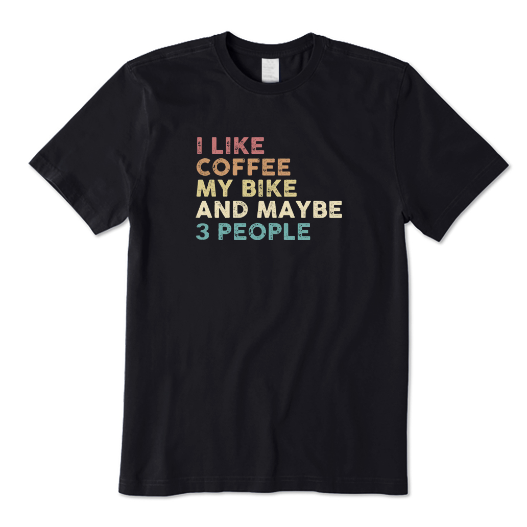 I Like Coffee and My Bike T-shirt