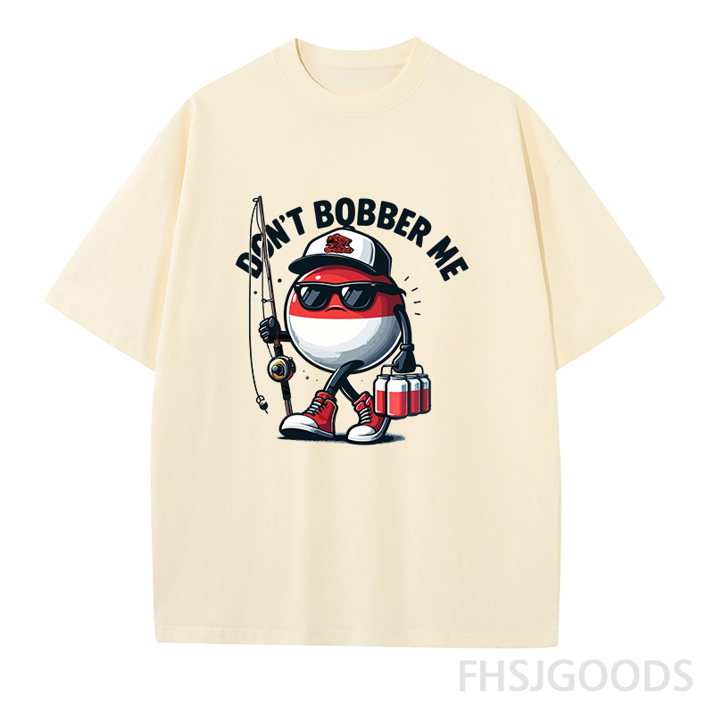 Don't Bobber Me Unisex T-Shirt
