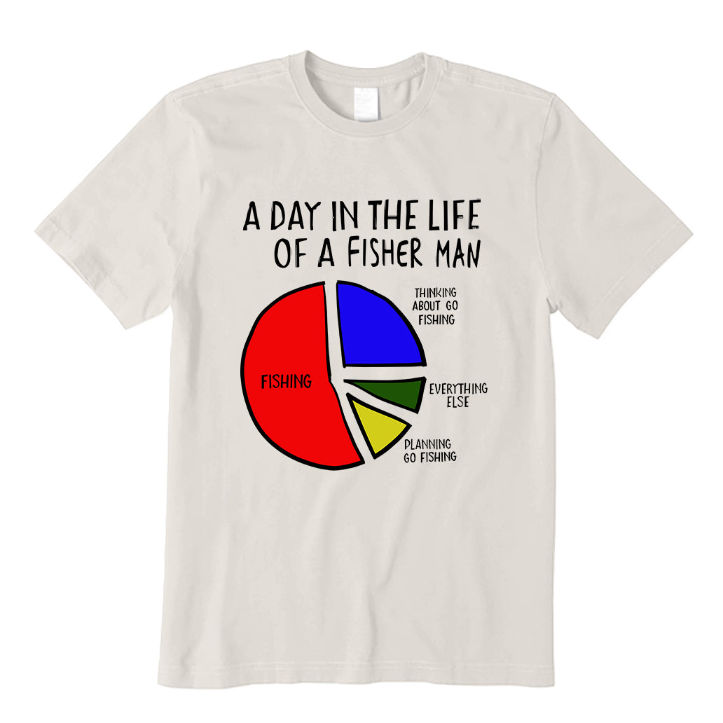A Day In The Life Of A Fisher Man T-Shirt