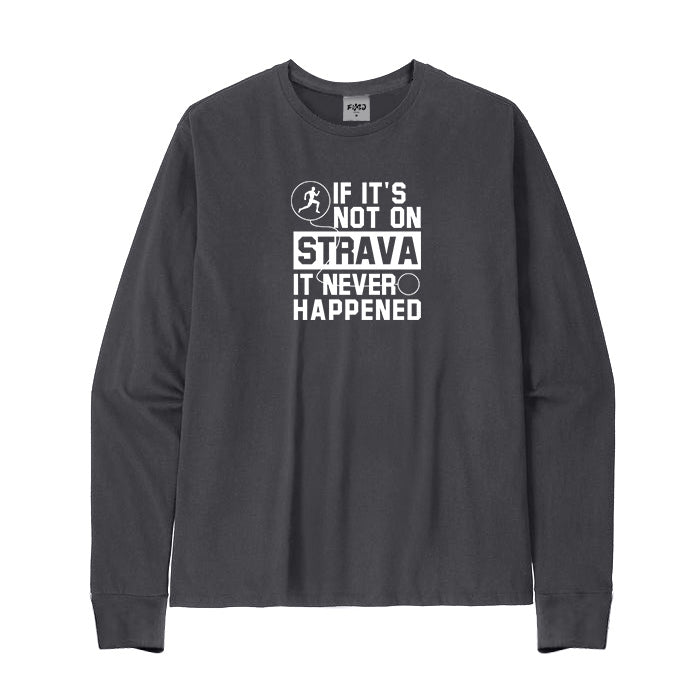 It Never Happened Running Long Sleeve T-Shirt