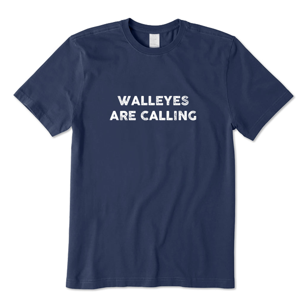 Walleyes Are Calling T-Shirt