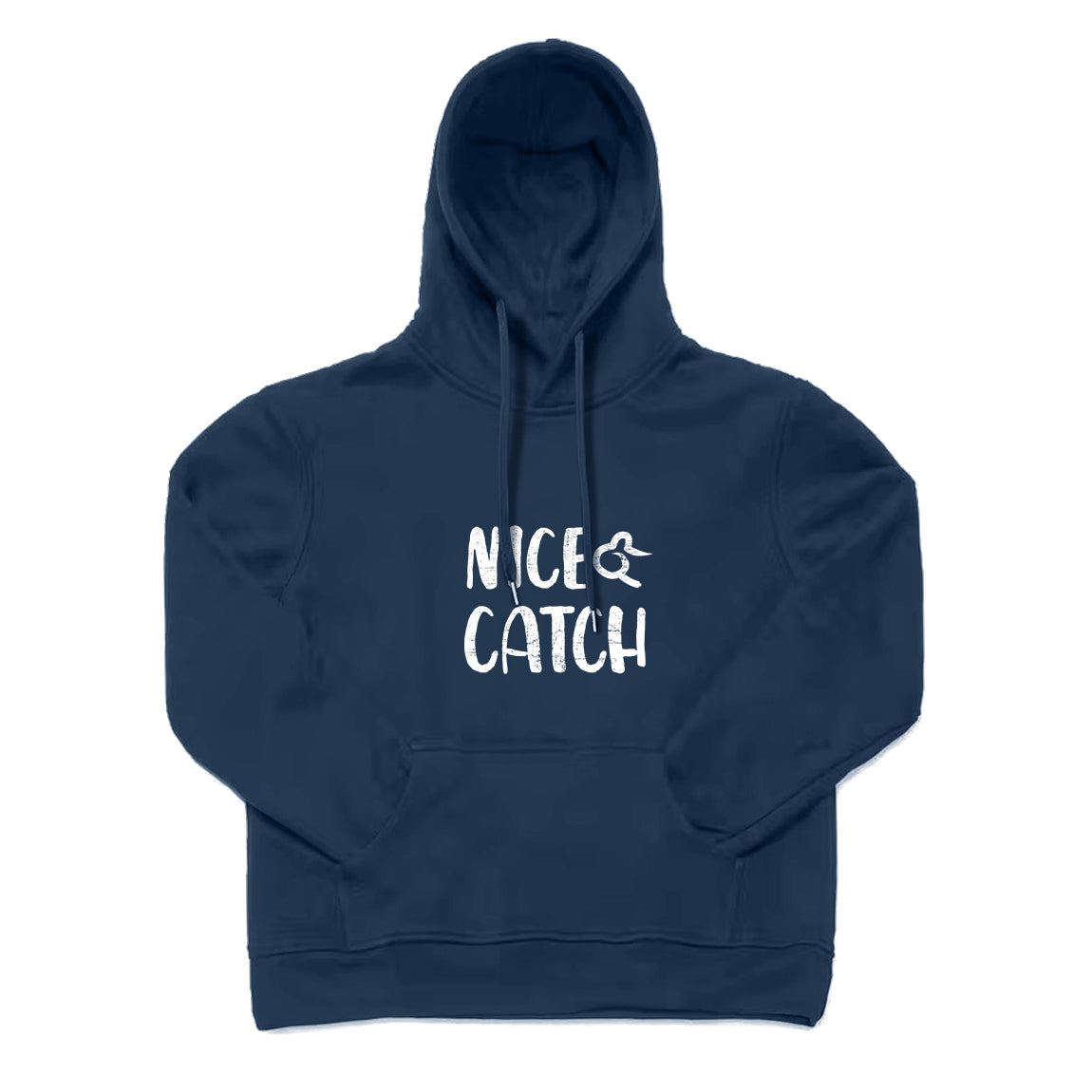 Nice Catch Hoodie