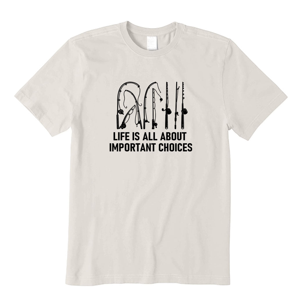 Life Is All About Important Choices T-Shirt