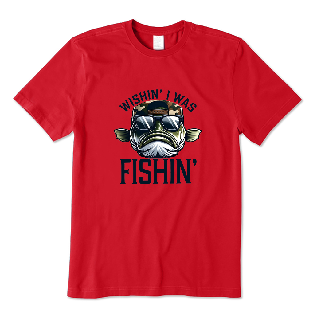 Wishin I Was Fishin T-shirt