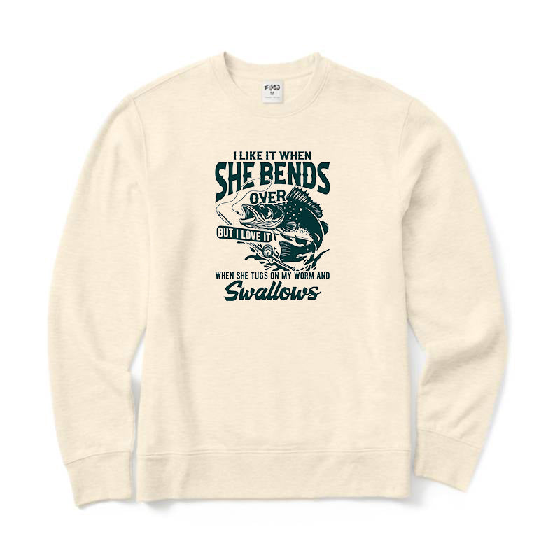 I Like When She Bends Over Crewneck Sweatshirt