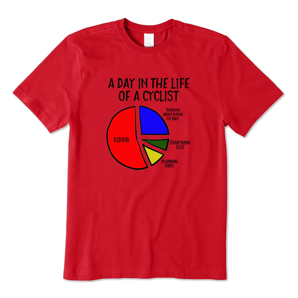 A Day in The Life of A Cyclist T-shirt