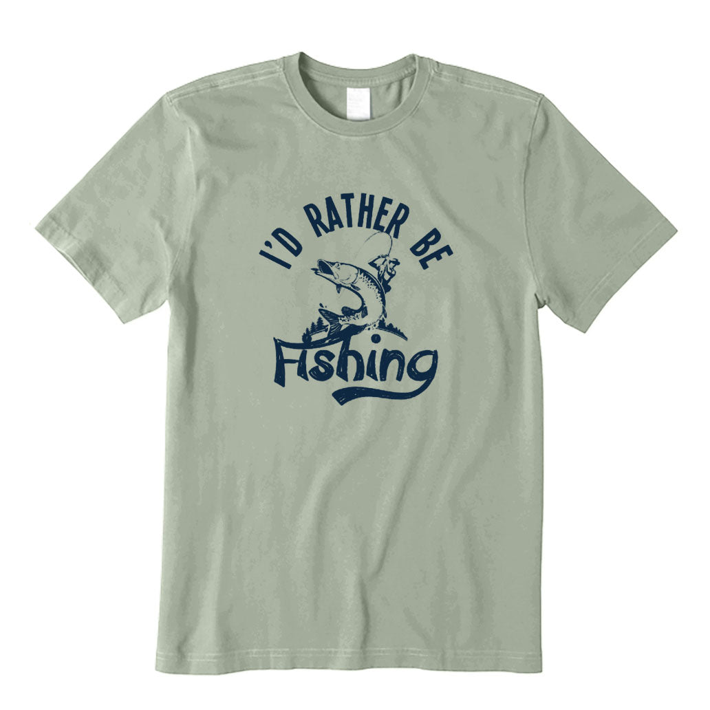 I'D Rather Be Fishing T-Shirt