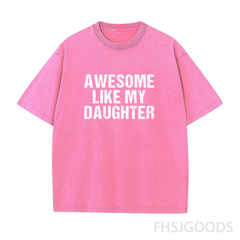 Awesome Like My Daughter Unisex Distressed T-Shirt