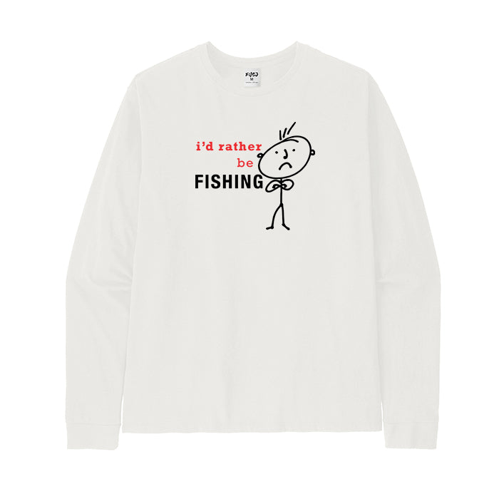 I'd Rather Be Fishing long Sleeve T-Shirt