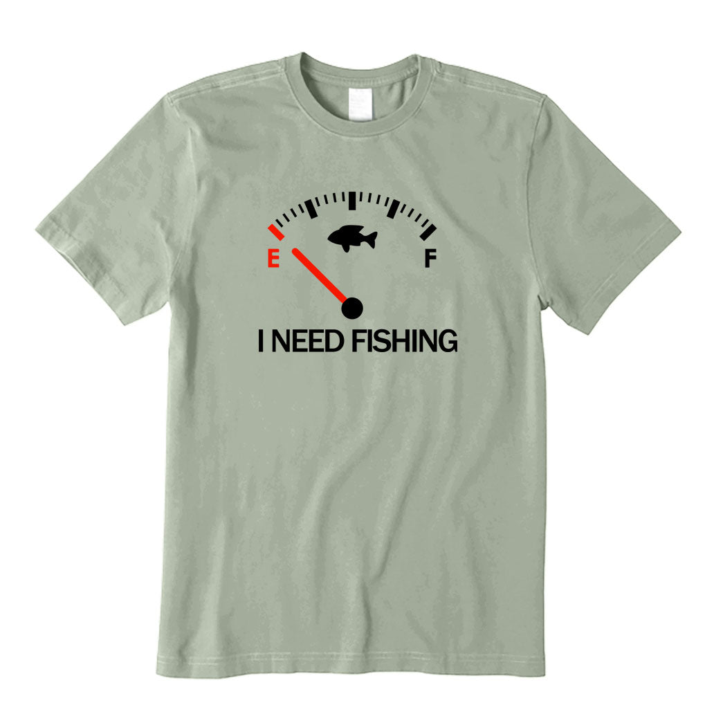 I Need Fishing T-Shirt