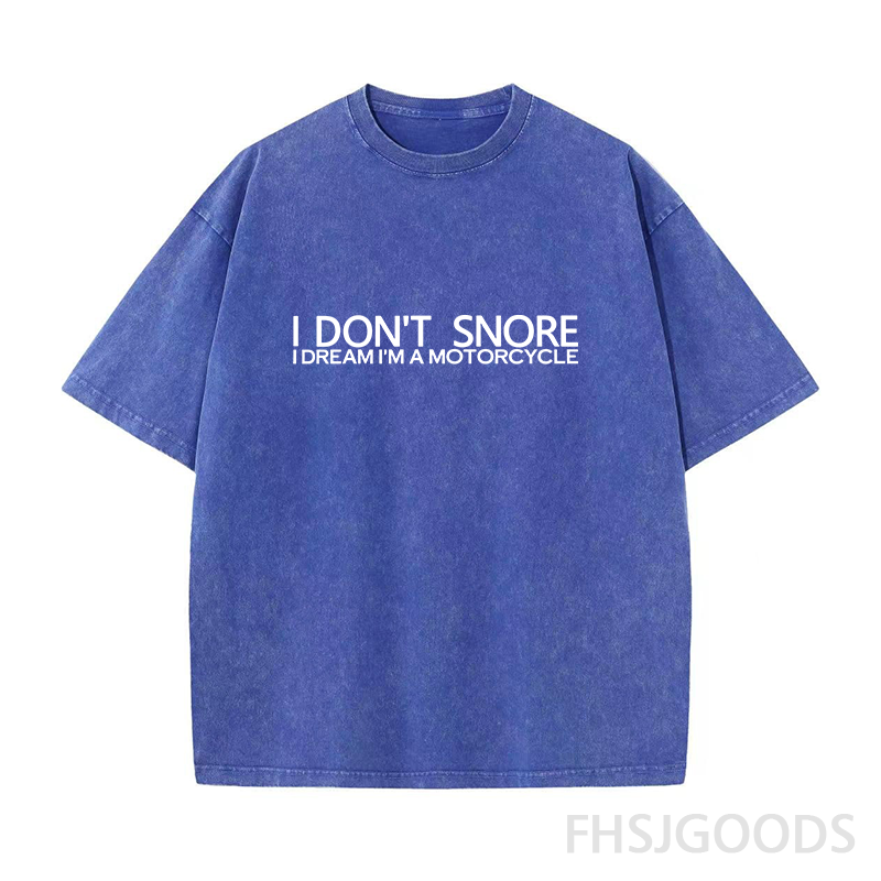 I Don't Snore I Dream I Am A Motorcycle Unisex Distressed T-Shirt