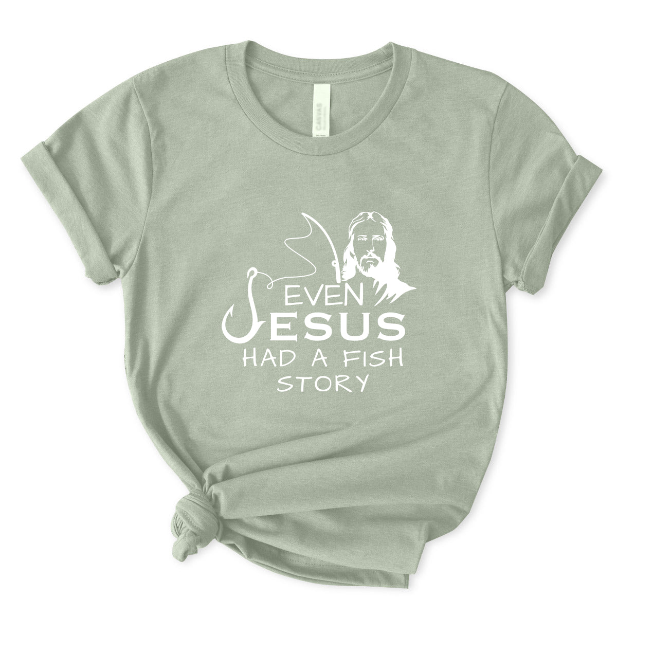 Even Jesus Had A Fish Story T-Shirt for women