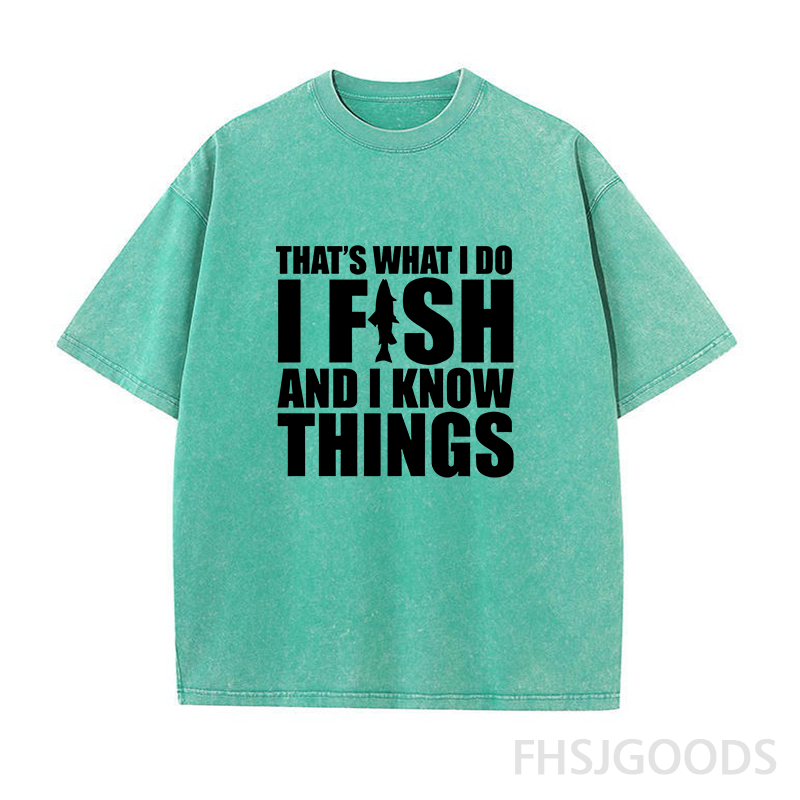 I Fish and I Know Things Unisex Distressed T-Shirt