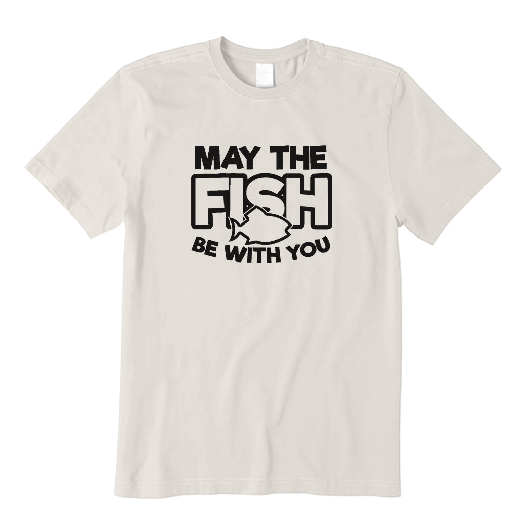 May The Fish Be With You T-Shirt