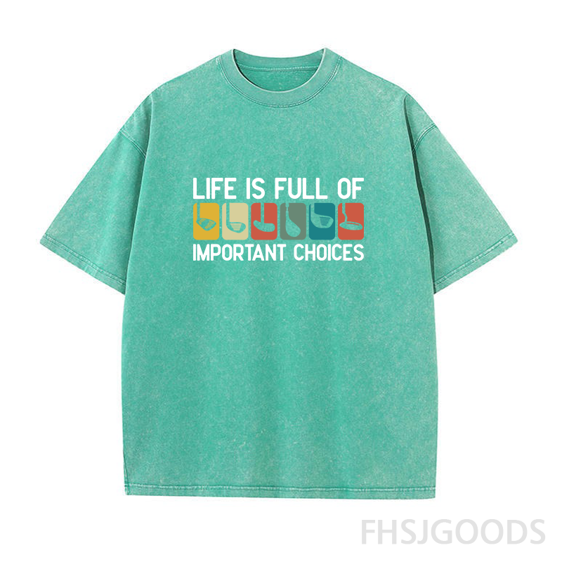 Life Is Full of Important Choices Golf Unisex Distressed T-Shirt