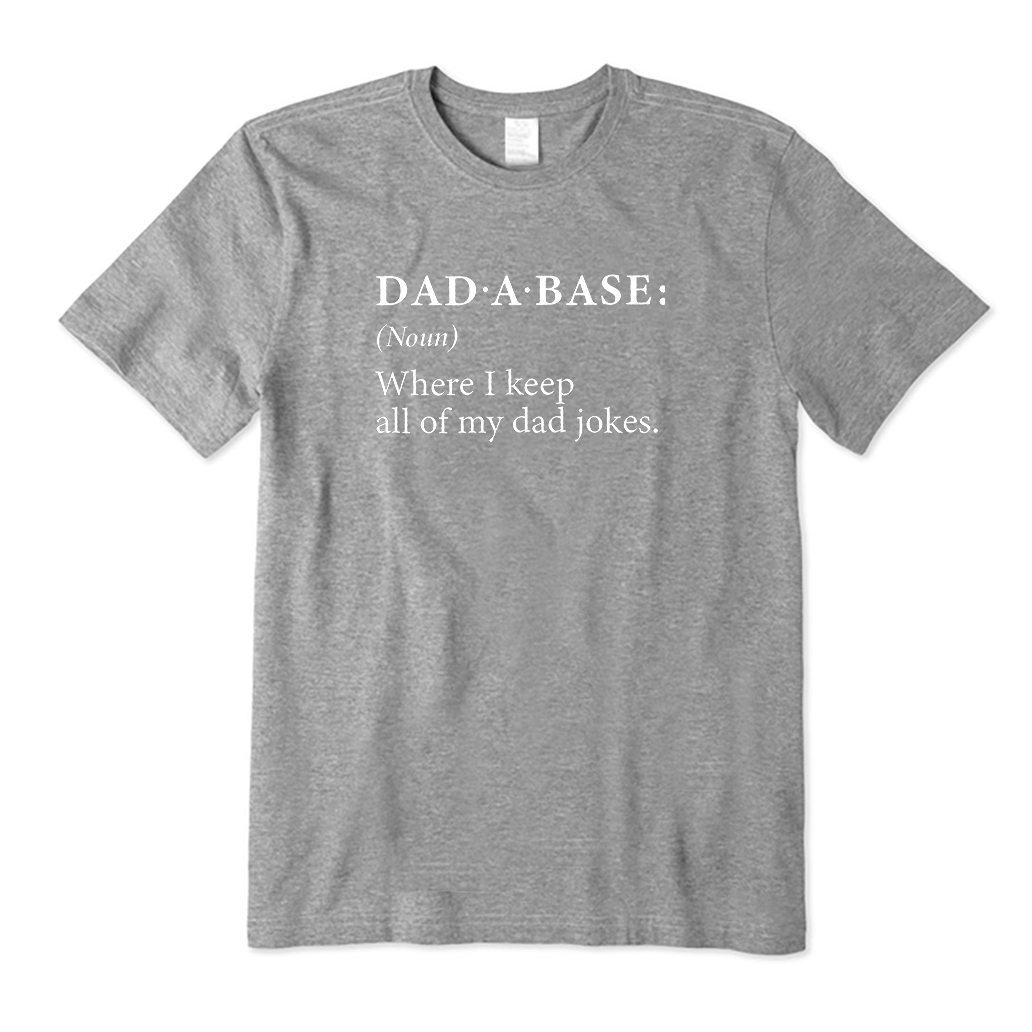 Dad-A-Base T-Shirt