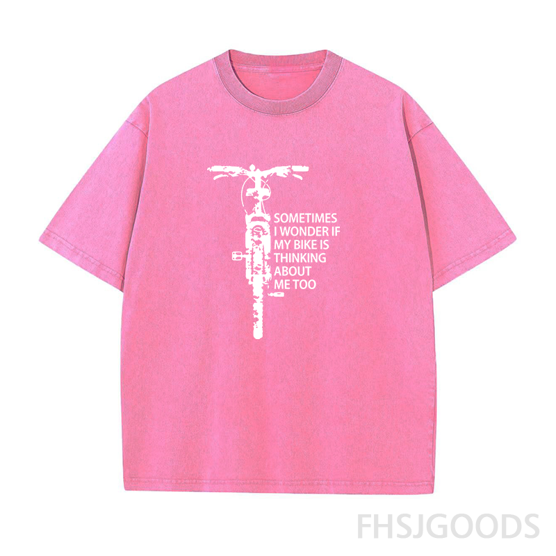 Sometimes I Wonder If My Bike Is Thinking about Me Too Unisex Distressed T-Shirt