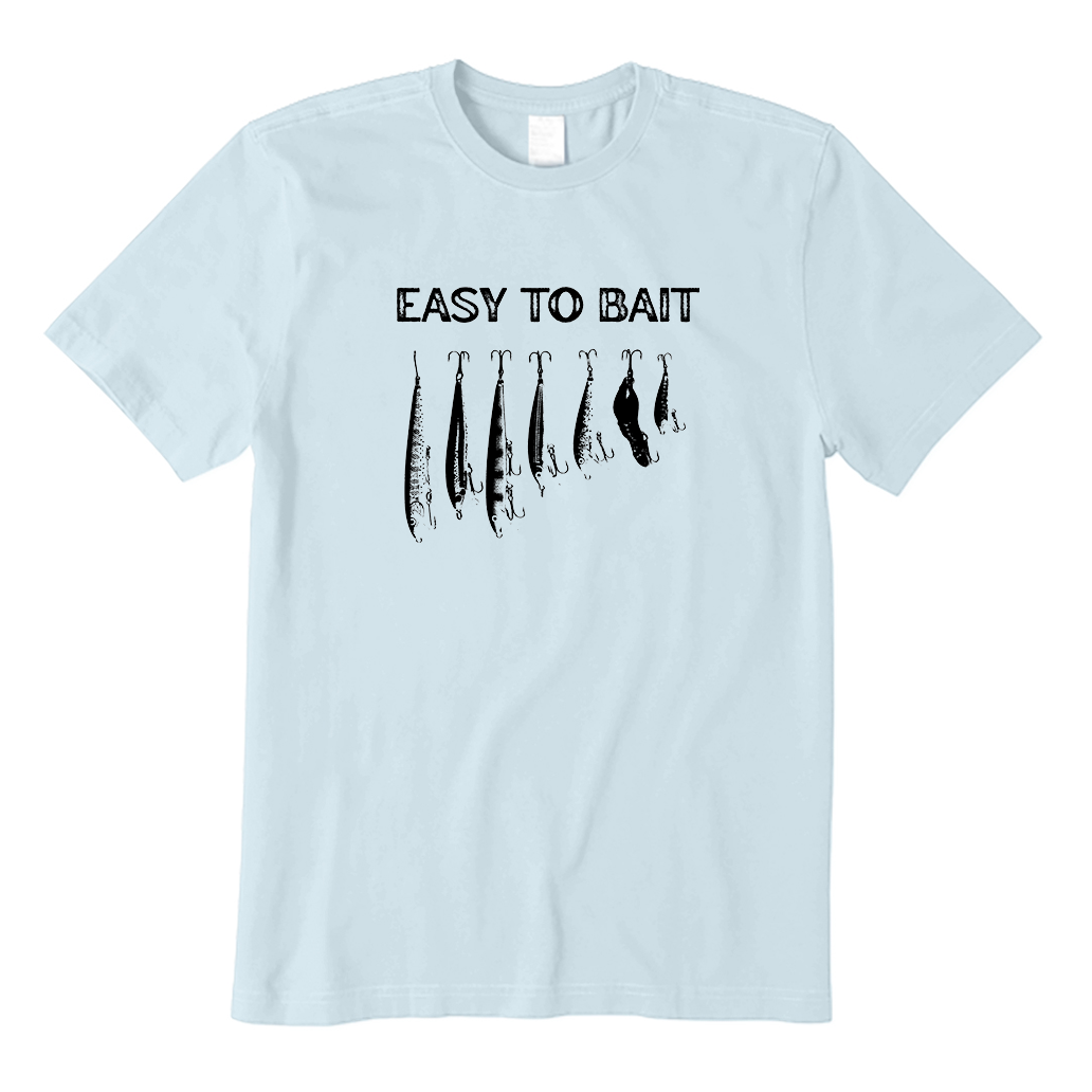 Easy To Bait T-Shirt