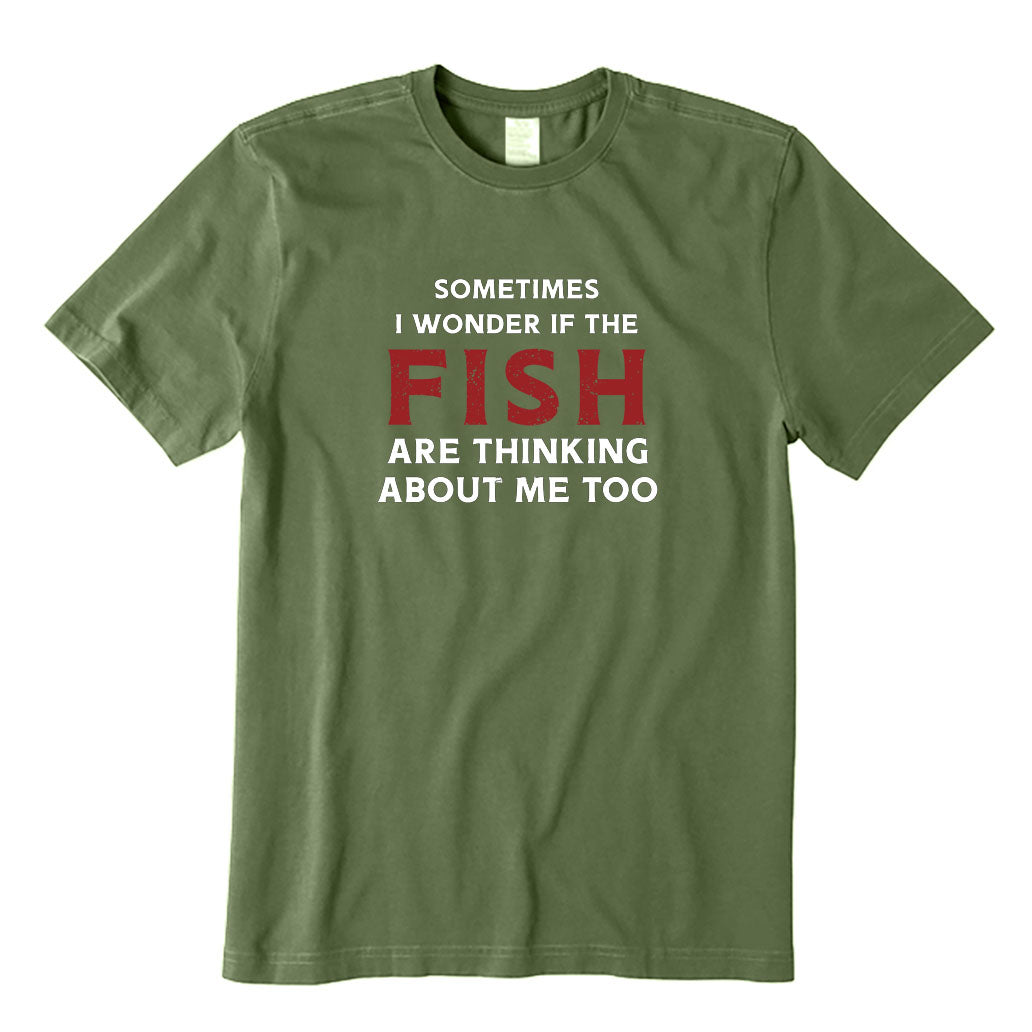 The Fish Are Thinking about Me T-Shirt