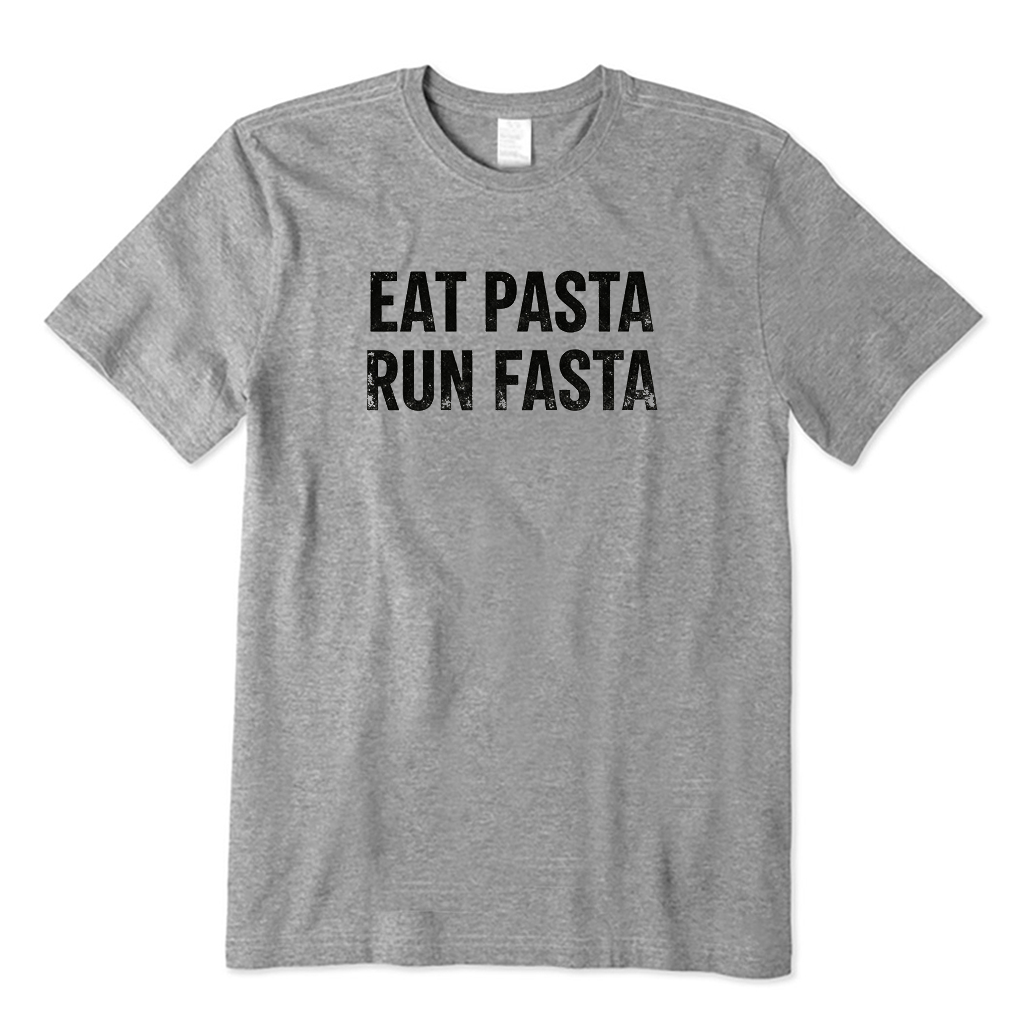 Eat Pasta Run Fasta T-shirt
