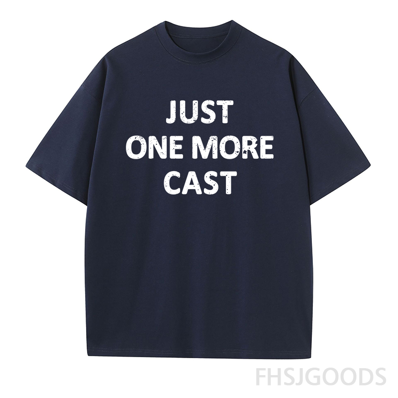 Just One More Cast Unisex T-Shirt