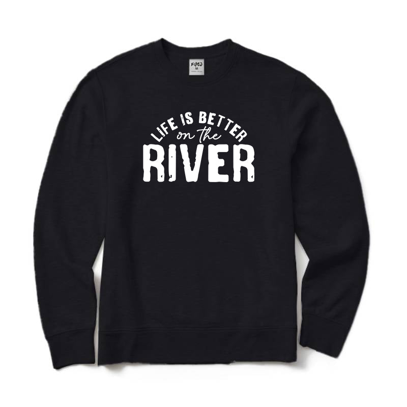 Life Is Better on The River Crewneck Sweatshirt