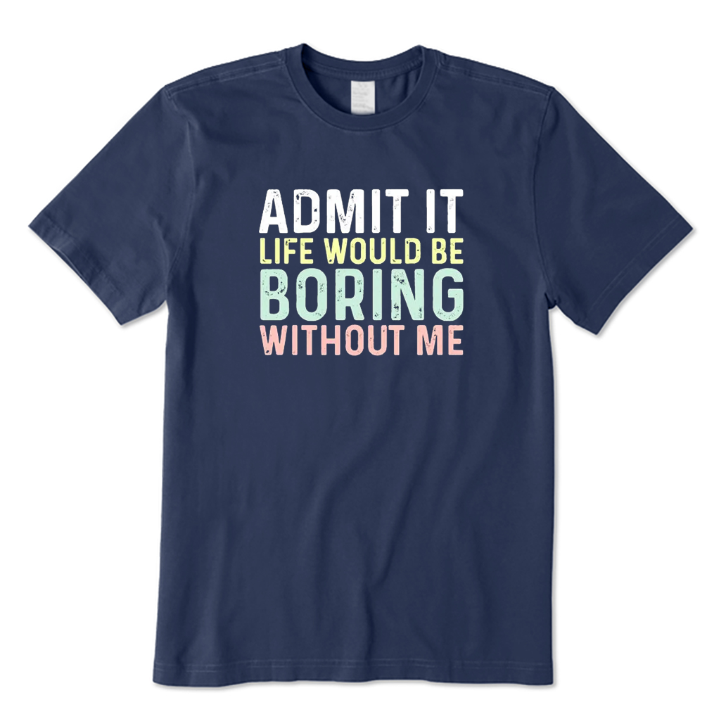 Funny Saying T-shirt