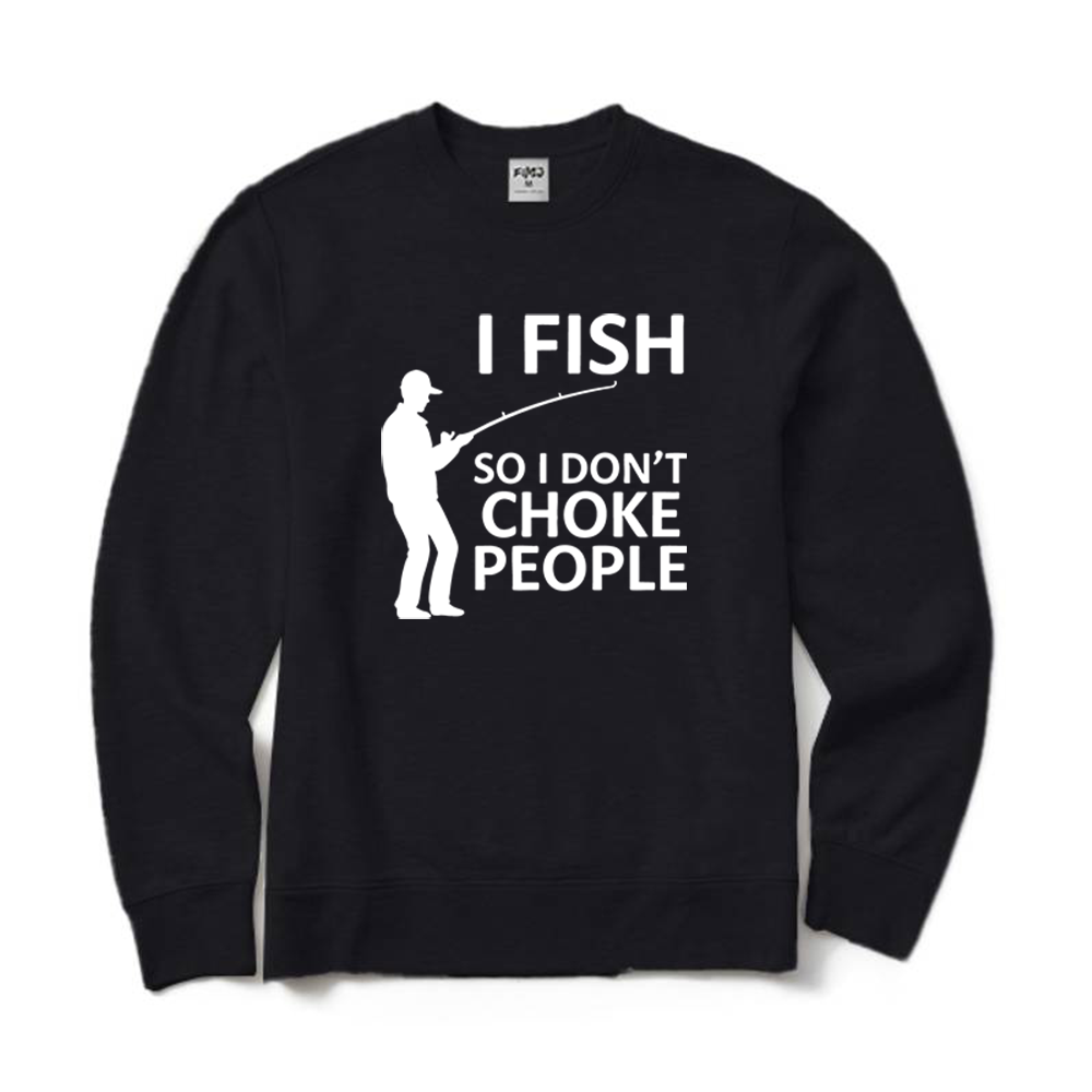 Retro I Fish So I Don't Choke People Crewneck Sweatshirt