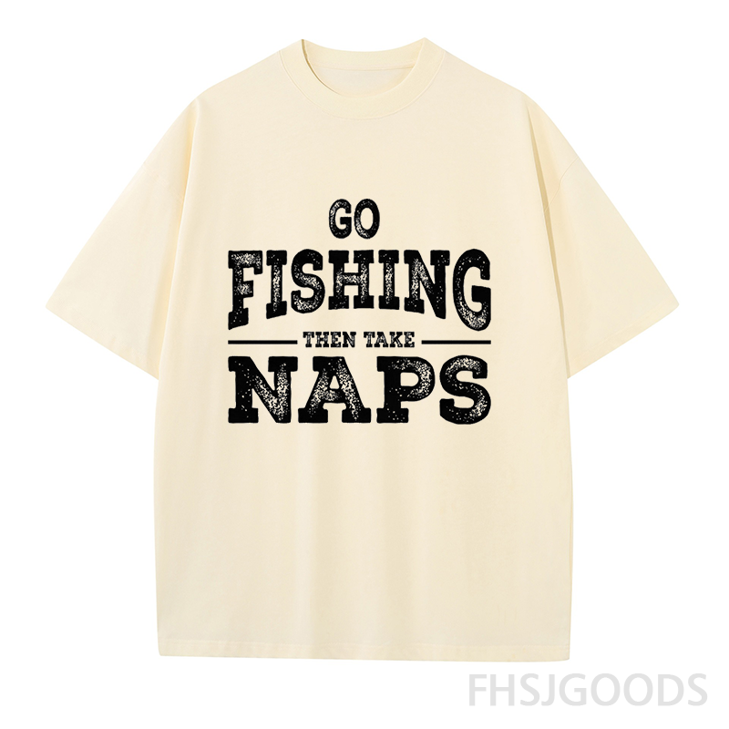 Go Fishing Then Take Naps Unisex T-Shirt