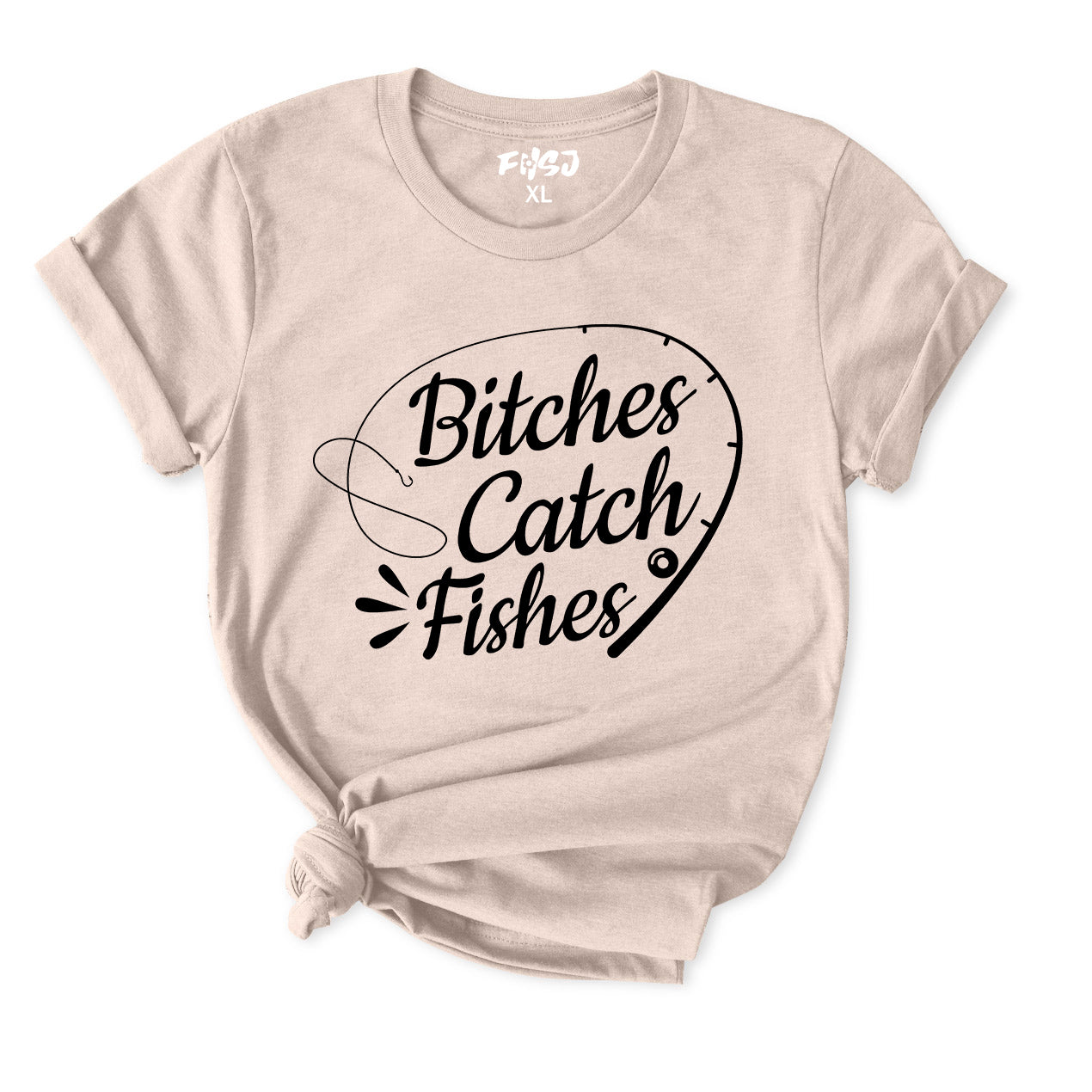 Bitches Catch Fishes T-Shirt for Women
