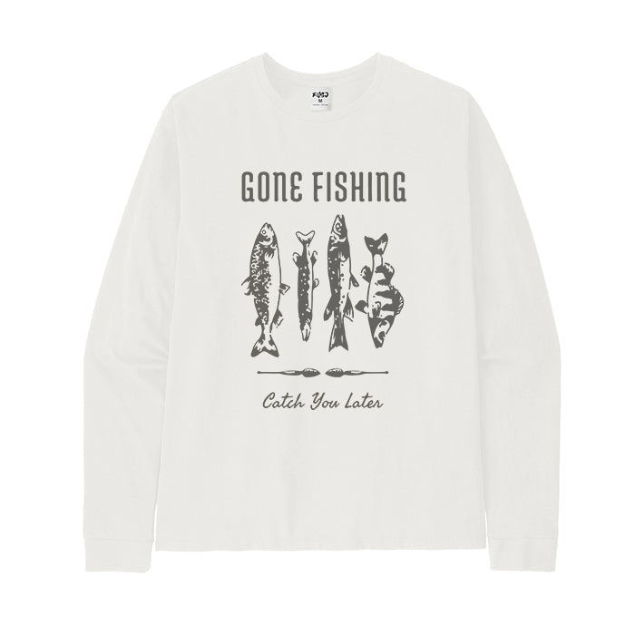 Gone Fishing Catch You Later Long Sleeve T-Shirt