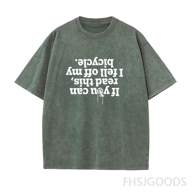 If You Can Read This I Fell Off My Bicycle Unisex Distressed T-Shirt
