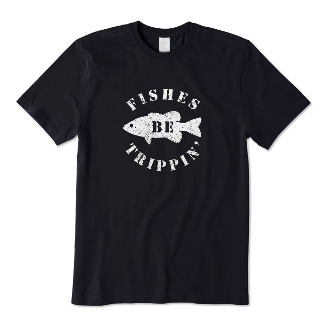 Fishes Be Trippin' T-Shirt