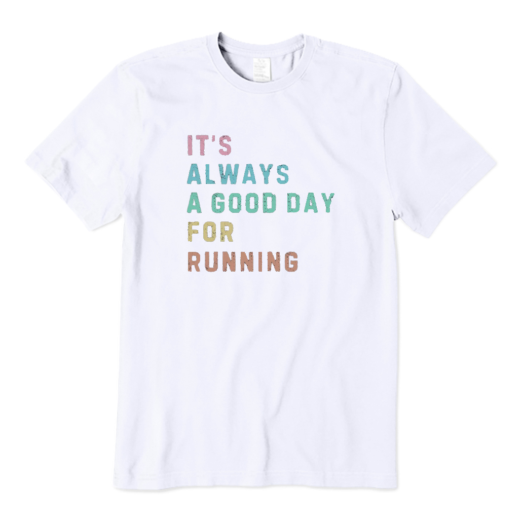Its A Good Day for Running T-Shirt