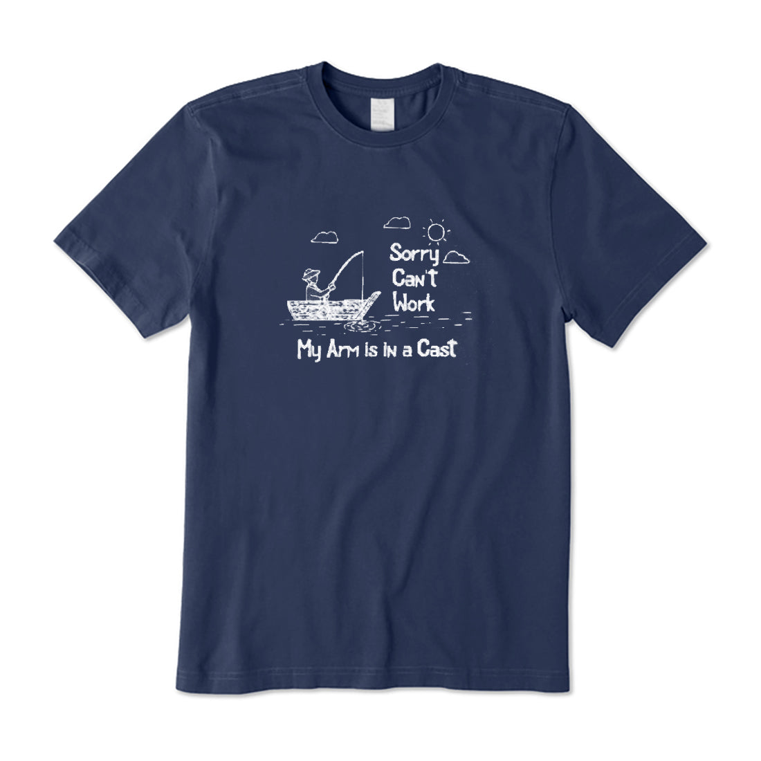 Sorry Can't Work My Arm Is in a Cast T-Shirt