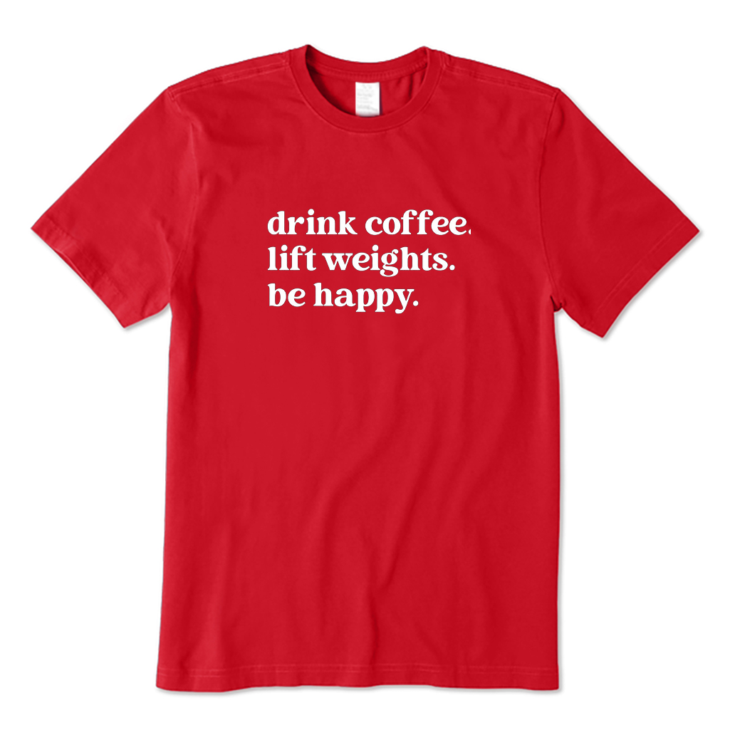 Drink Coffee Lift Weights T-shirt