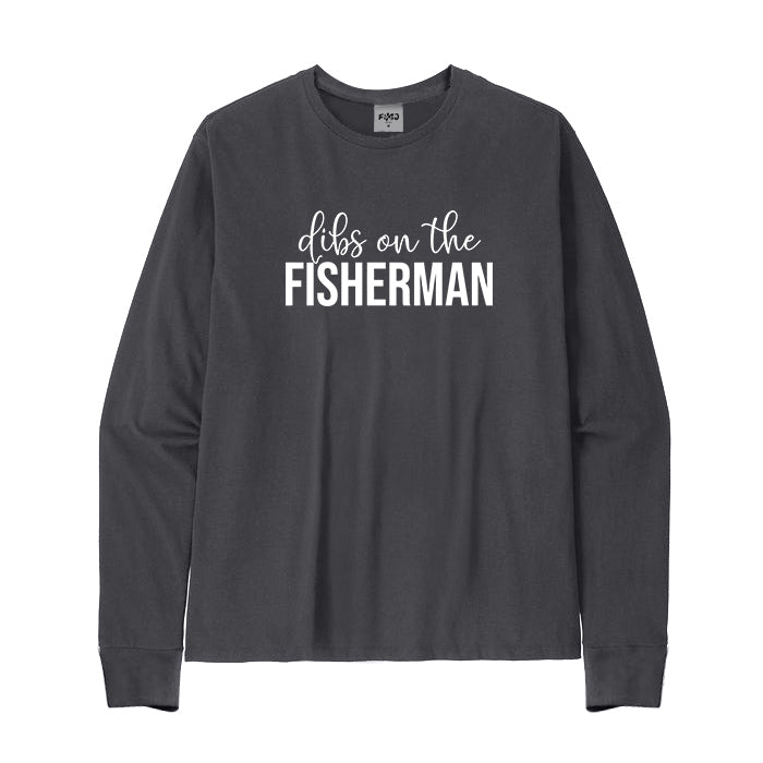 Dibs on The Fisherman Long Sleeve T-shirt