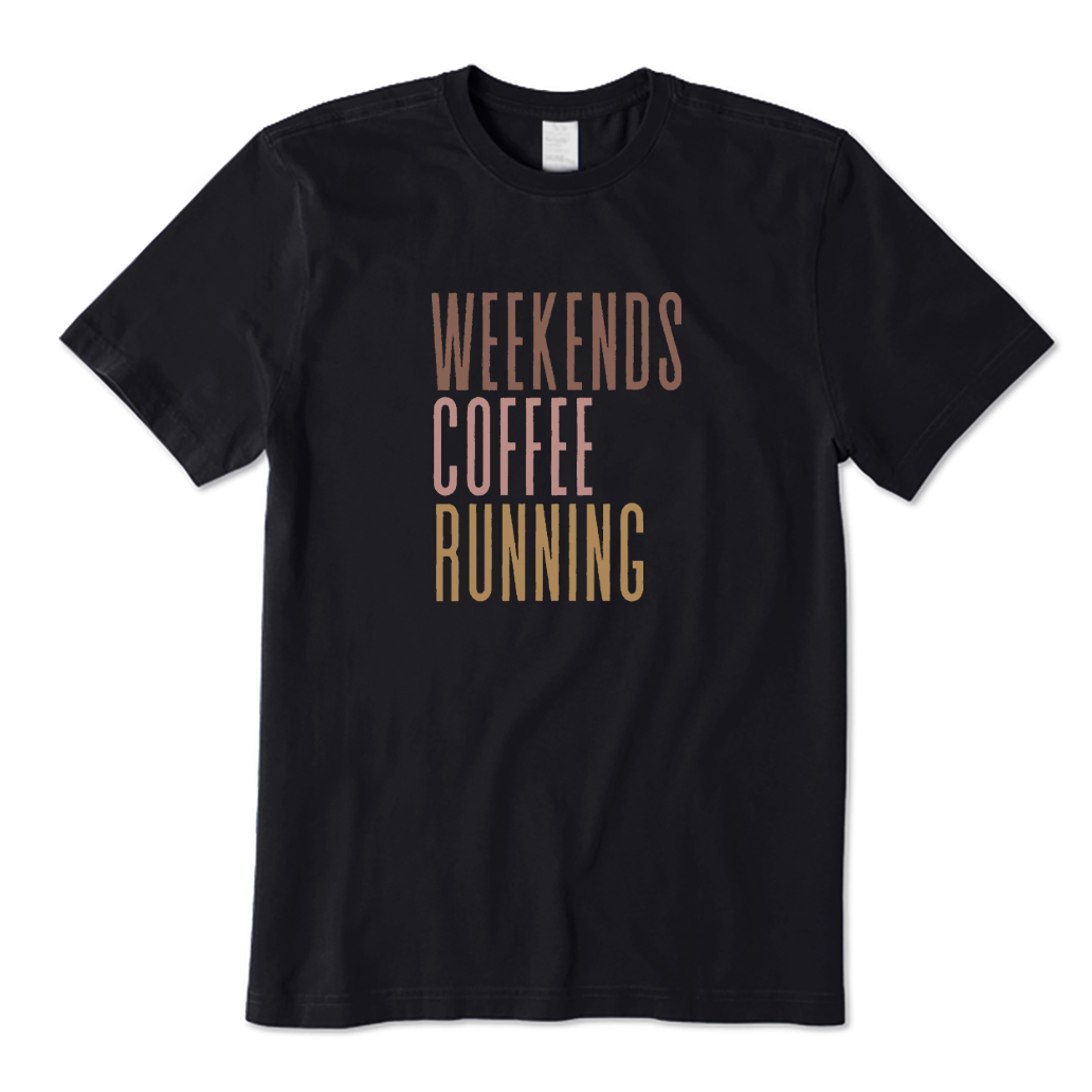 Weekends Coffee Running T-shirt