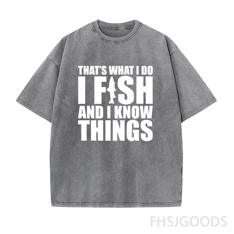 I Fish and I Know Things Unisex Distressed T-Shirt